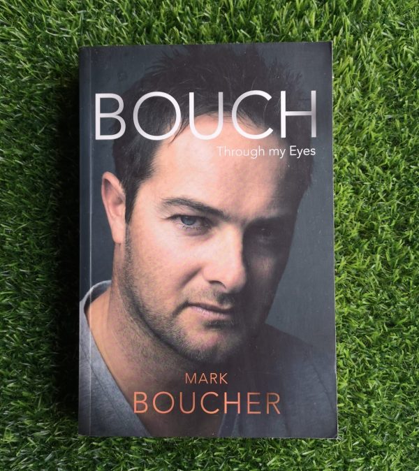 Bouch: Through My Eyes – Mark Boucher, Neil Manthorp secondhand book