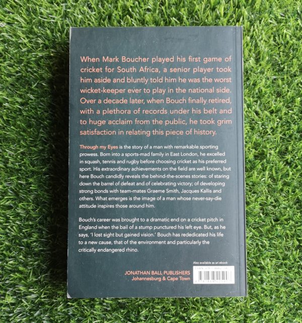 Bouch: Through My Eyes – Mark Boucher, Neil Manthorp secondhand book