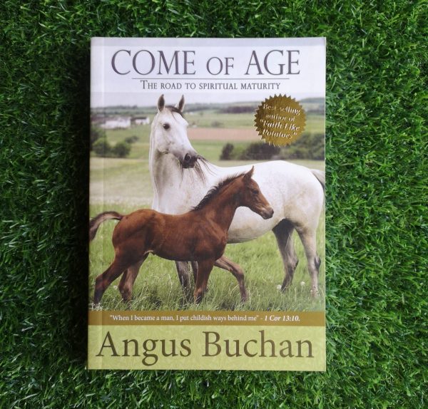 buchan (5) Come Of Age: The Road To Spiritual Maturity – Angus Buchan secondhand book