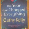 The Year That Changed Everything – Cathy Kelly secondhand book