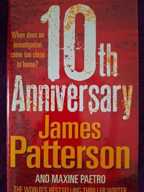 10th Anniversary – James Patterson, Maxine Paetro secondhand book