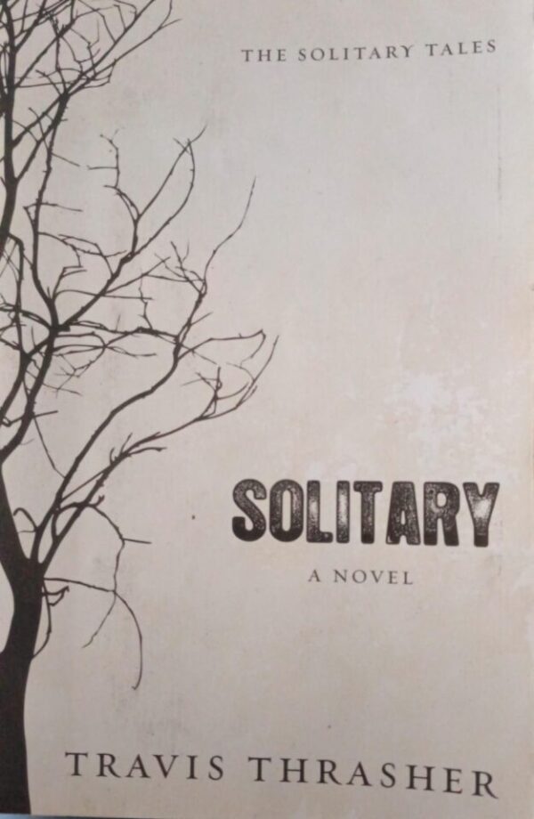 cropped-Solitary-_-Travis-Thrasher.jpeg Solitary Tales Series (4 Books) – Travis Thrasher secondhand book