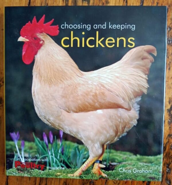 Choosing And Keeping Chickens – Chris Graham secondhand book