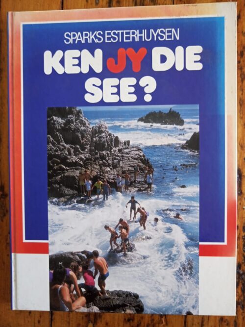 Ken Jy Die See – Sparks Esterhuysen secondhand book