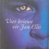 Vier Briewe Vir Jan Ellis – Steve Hofmeyr secondhand book