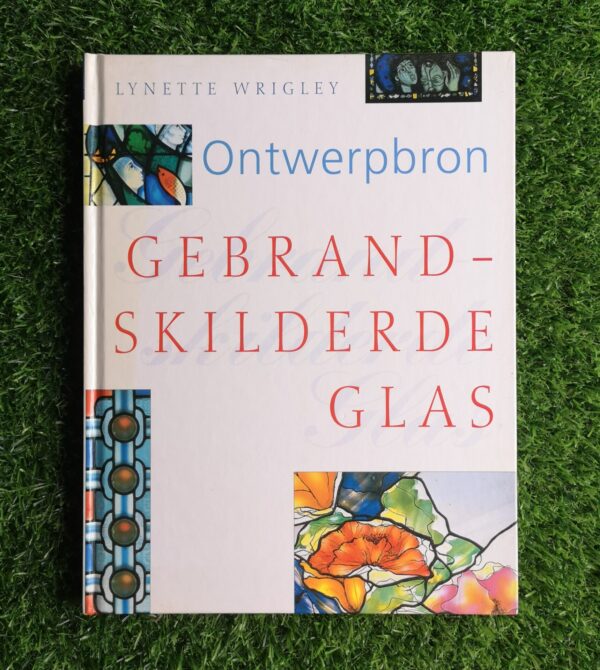 Gebrandskilderde Glas – Lynette Wrigley secondhand book