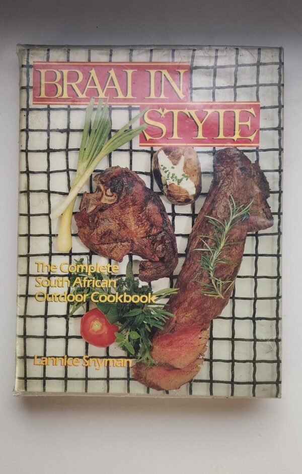 Braai in style - Lannice Snyman Braai In Style – Lannice Snyman secondhand book