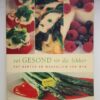 Eet Gesond Vir Die Lekker – Pat Barton, Magdaleen Van Wyk secondhand book