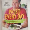 Paleo every day - Pete Evans Paleo Every Day – Pete Evans secondhand book