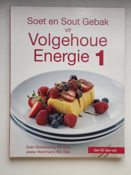 Soet En Sout Gebak Vir Volgehoue Energie 1 – Gabi Steenkamp, Jeske Wellmann secondhand book