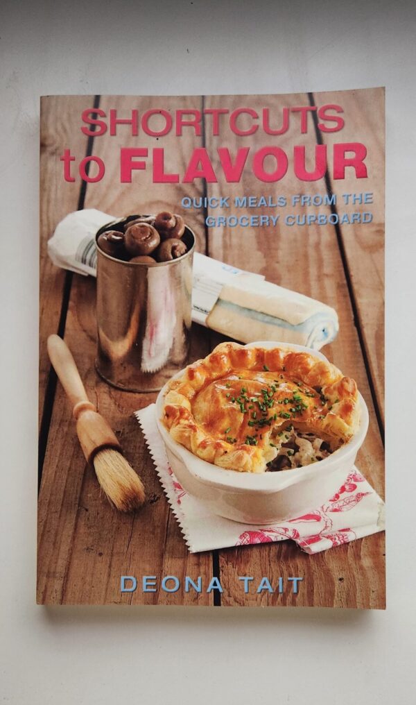 Shortcuts To Flavour – Deona Tait secondhand book