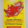 SA’s Survival Guide To Climate Change – Sipho Kings, Sarah Wild secondhand book
