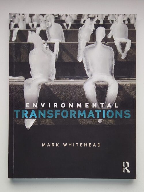 Environmental Transformation – Mark Whitehead secondhand book
