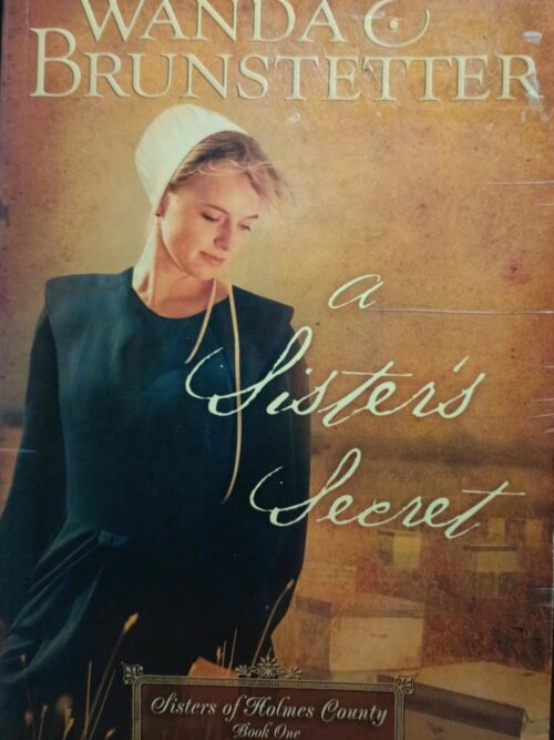 A Sister's Secret - Wanda E Brunsetter A Sister’s Secret – Wande E Brunstetter secondhand book