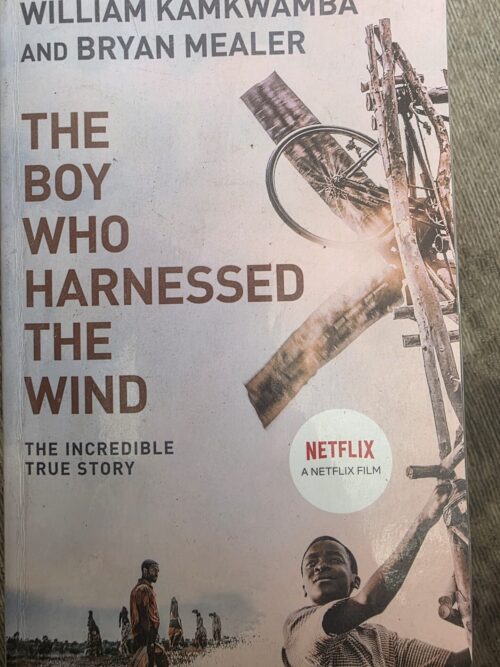 The Boy Who Harnessed The Wind – William Kamkwamba, Bryan Mealer secondhand book
