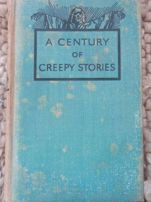 Century of Creepy Stories1 A Century Of Creepy Stories secondhand book