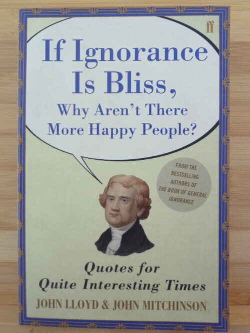 Wittypedia + If Ignorance Is Bliss, Why Aren’t There More Happy People? (2 Books) secondhand book