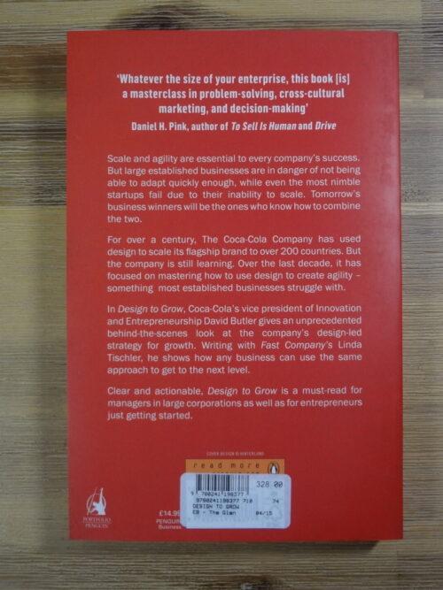 Design To Grow: How Coca-Cola Learned To Combine Scale And Agility – David Butler secondhand book