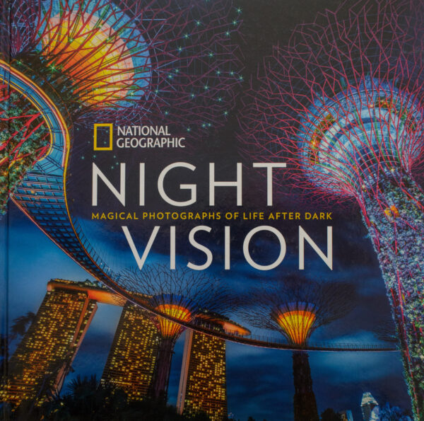Night Vision: Magical Photographs Of Life After Dark – National Geographic secondhand book