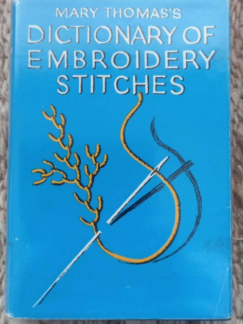 Mary Thomas’s Dictionary Of Embroidery Stitches secondhand book