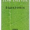 Equatoria — Tom Dreyer secondhand book