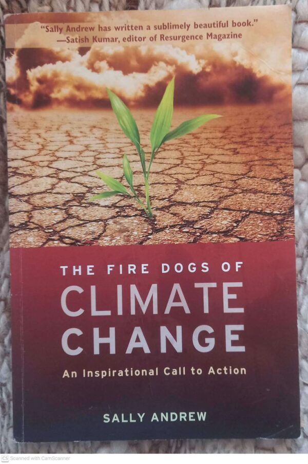 The Fire Dogs Of Climate Change — Sally Andrew **SIGNED** secondhand book