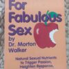 Foods For Fabulous Sex — Morton Walker secondhand book