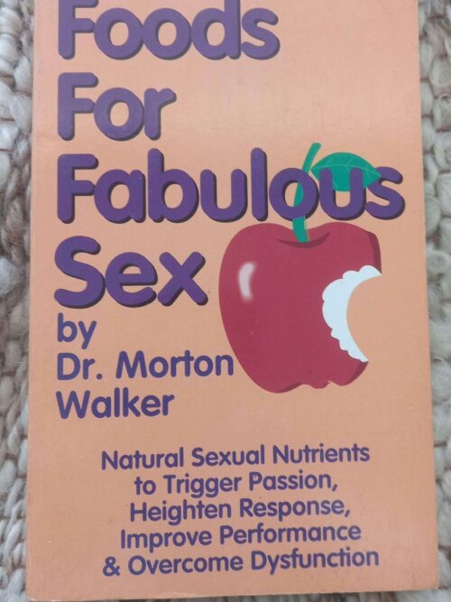 Foods for Fabulous Sex1 Foods For Fabulous Sex — Morton Walker secondhand book