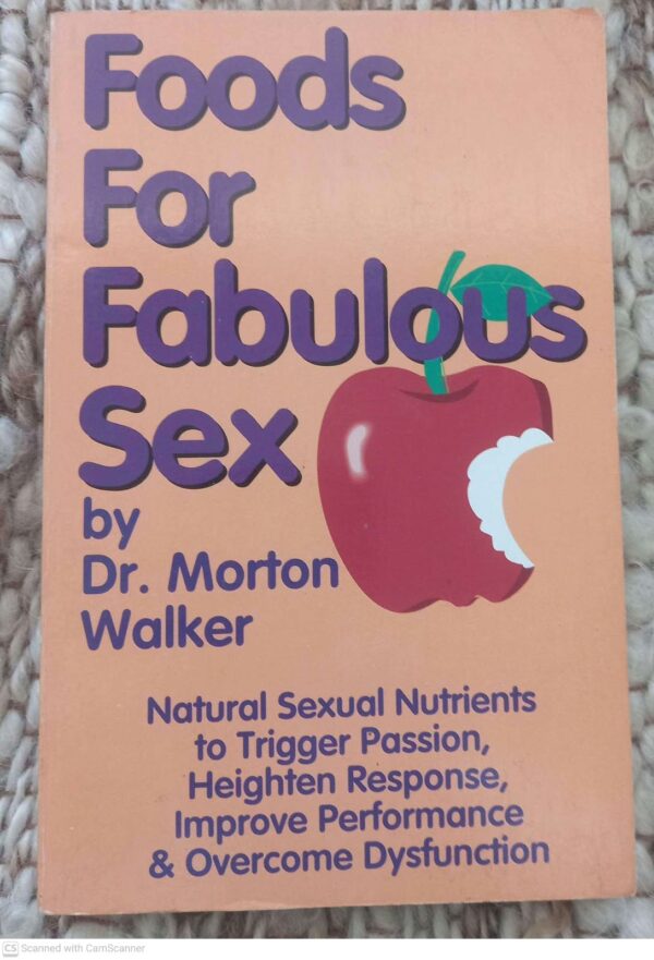 Foods For Fabulous Sex — Morton Walker secondhand book