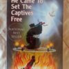 He Came To Set The Captives Free - Rebecca Brown (1) He Came To Set The Captives Free – Rebecca Brown secondhand book