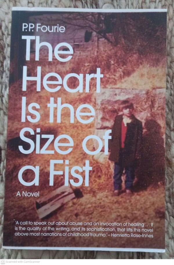 Heart Is the Size of a Fist1 The Heart Is The Size Of A Fist — P. P. Fourie secondhand book