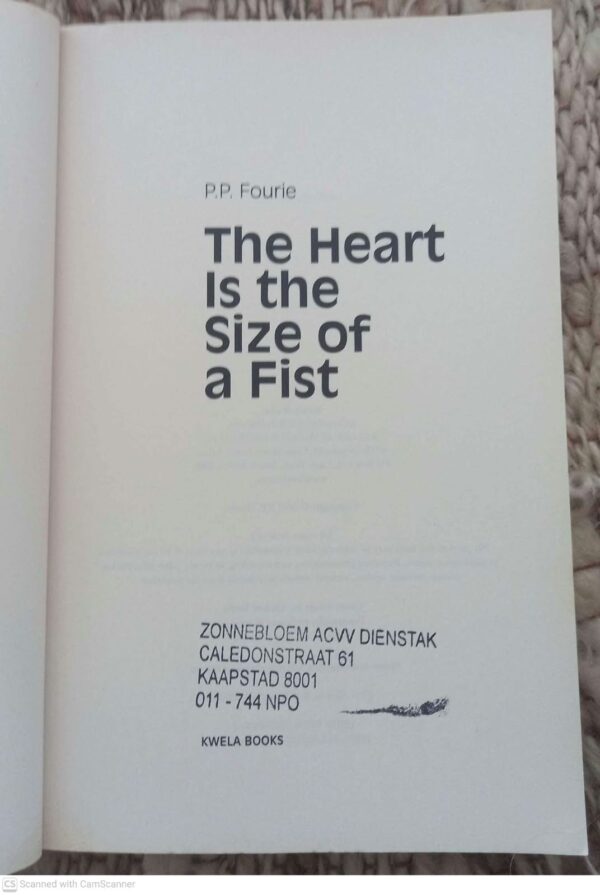 Heart Is the Size of a Fist3 The Heart Is The Size Of A Fist — P. P. Fourie secondhand book