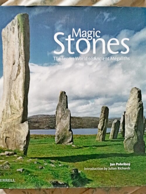 Magic Stones: The Secret World Of Ancient Megaliths – Jan Pohribný secondhand book