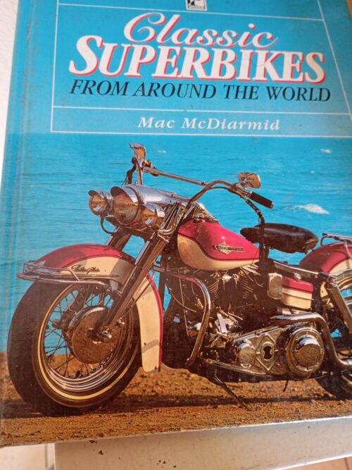 Classic Superbikes: From Across The World – Mac Mcdiarmid secondhand book