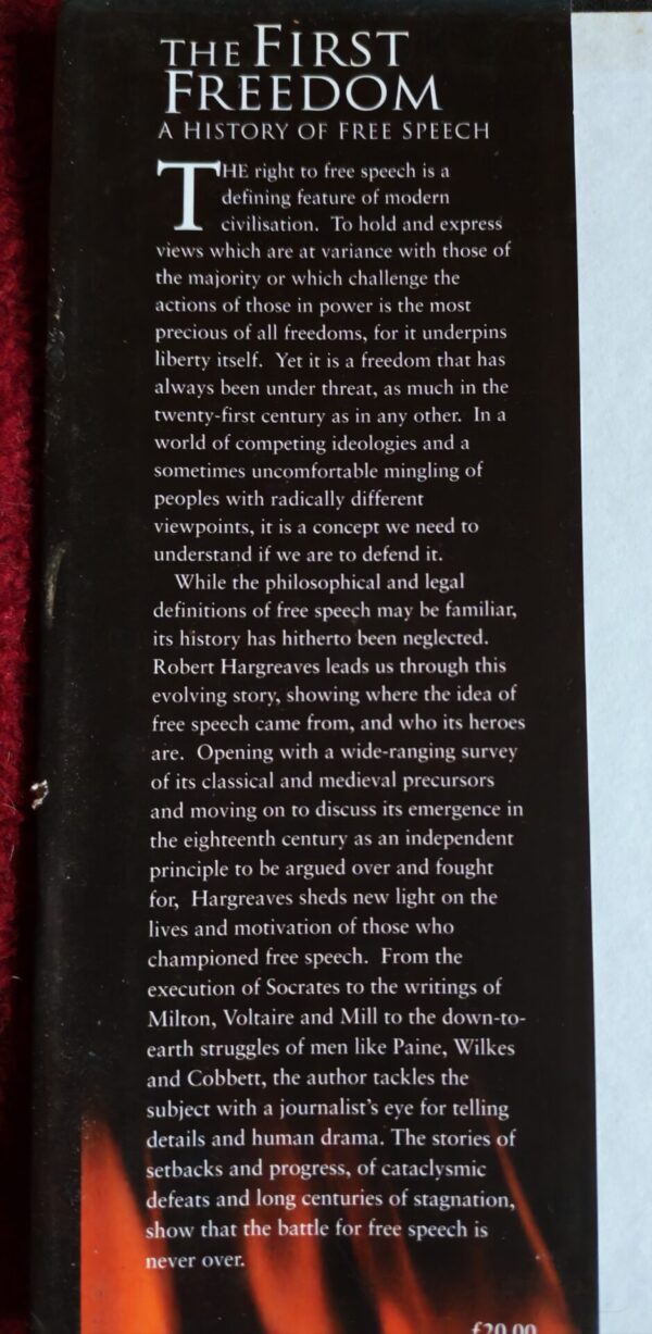 The First Freedom: A History Of Free Speech – Robert Hargreaves secondhand book