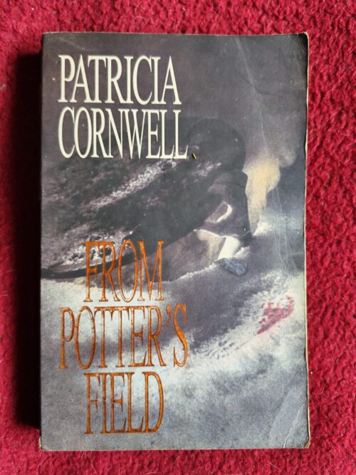 From Potter’s Field – Patricia Cornwell secondhand book