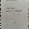 Ons Weg Deur Die Wêreld – C. J Langenhoven secondhand book