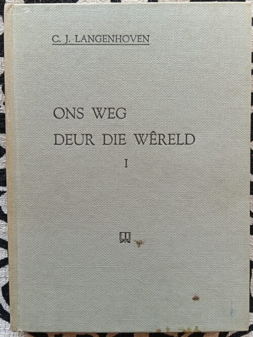Ons Weg Deur Die Wêreld – C. J Langenhoven secondhand book