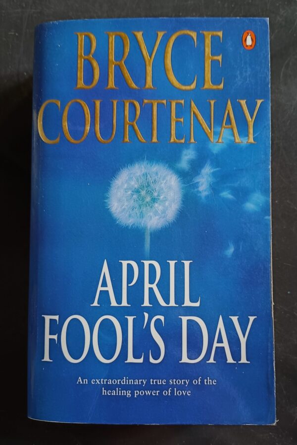 April Fool’s Day – Bryce Courtenay secondhand book