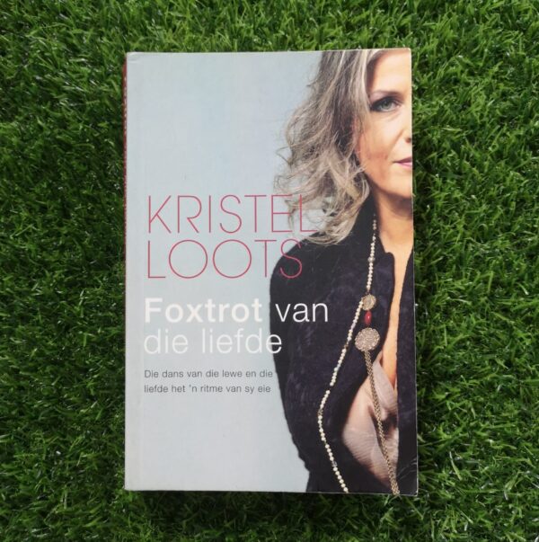 Foxtrot Van Die Liefde – Kristel Loots secondhand book