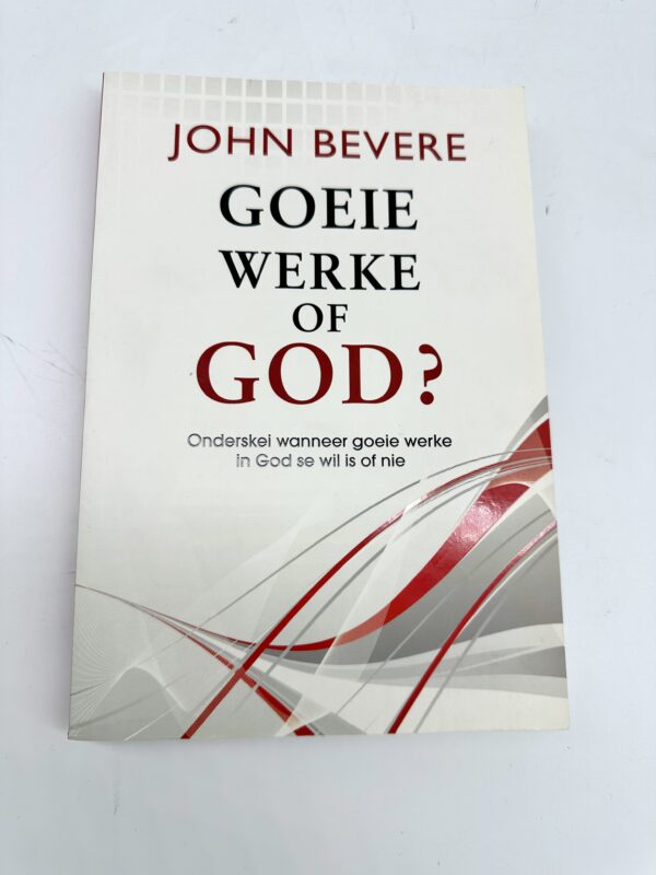 Goeie Werke Of God? – John Bevere secondhand book
