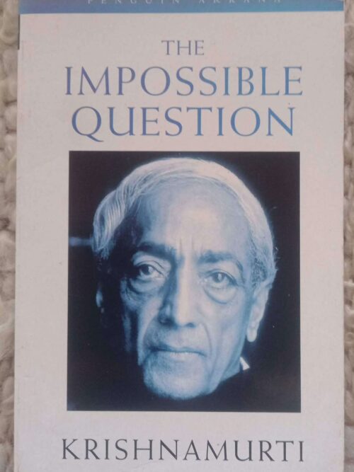 The Impossible Question — Jiddu Krishnamurti secondhand book