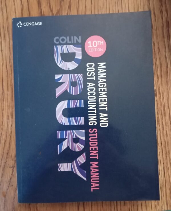 Management And Cost Accounting Student Manual – Colin Drury secondhand book