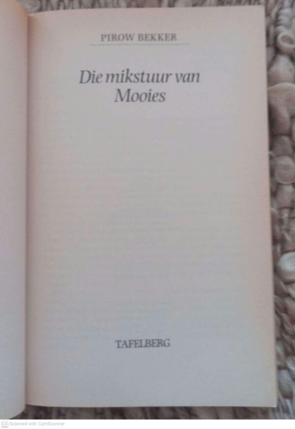 Die Mikstuur Van Mooies — Pirow Bekker secondhand book