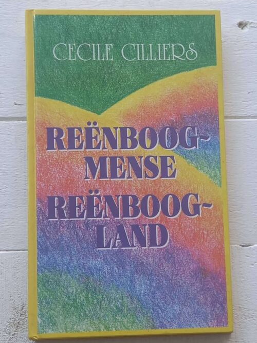 Reënboogmense, Reënboogland — Cecile Cilliers secondhand book