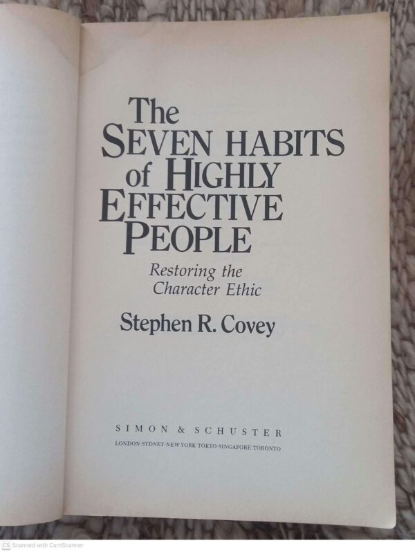Seven Habits7 The Seven Habits Of Highly Effective People: Restoring The Character Ethic — Stephen R. Covey secondhand book