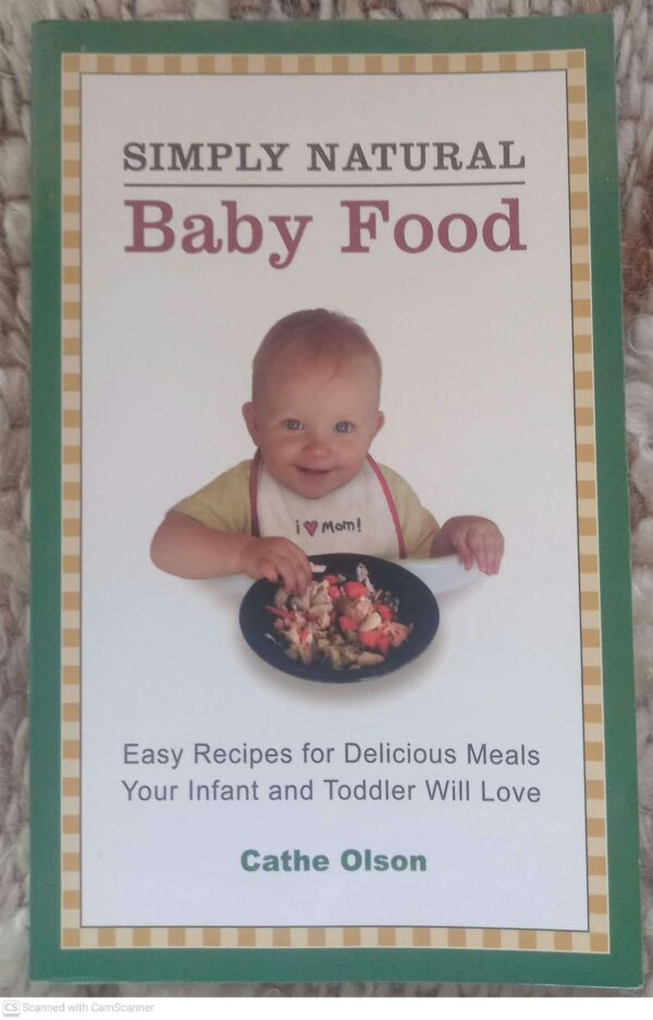 Simply Natural Baby Food — Cathe Olson secondhand book