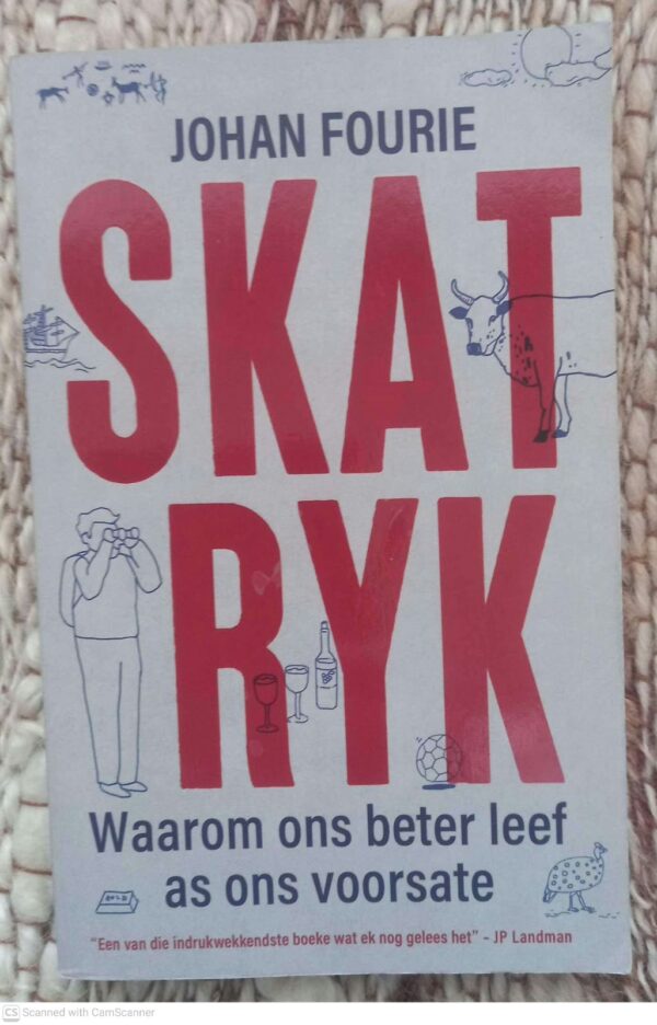 Skatryk: Waarom Ons Beter Leef As Ons Voorsate — Johan Fourie secondhand book