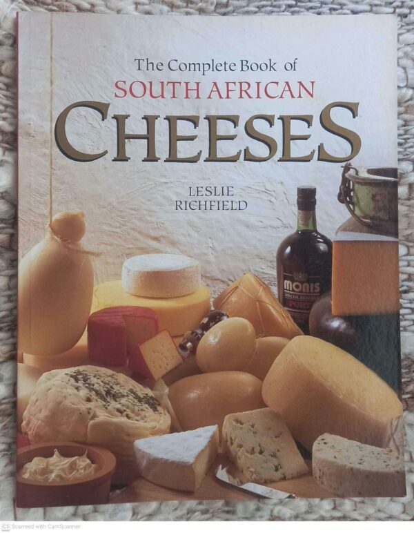 The Complete Book Of South African Cheeses — Leslie Richfield secondhand book