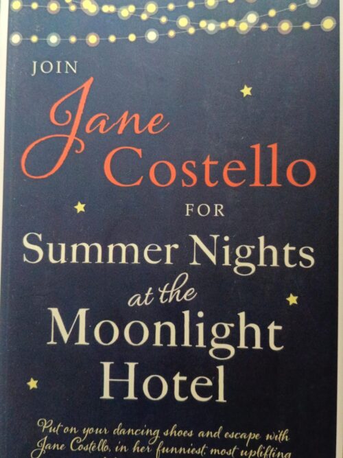 Summer Nights at the Moonlight Hotel - Jane Costello Summer Nights At The Moonlight Hotel – Jane Costello secondhand book